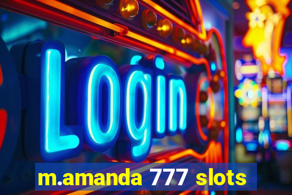 m.amanda 777 slots